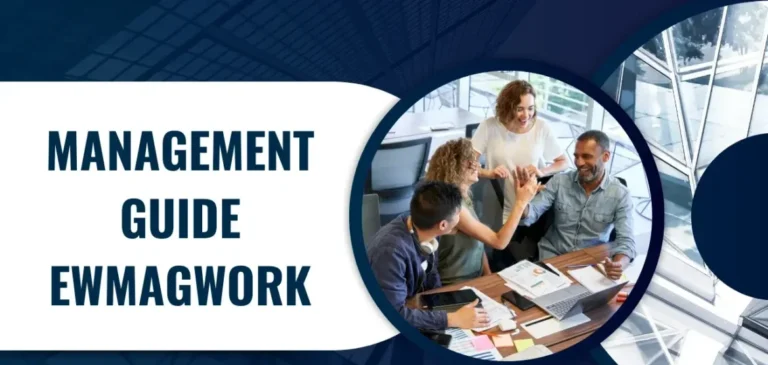 EWMagWork Management Guide: Building a Modern, Agile Workplace