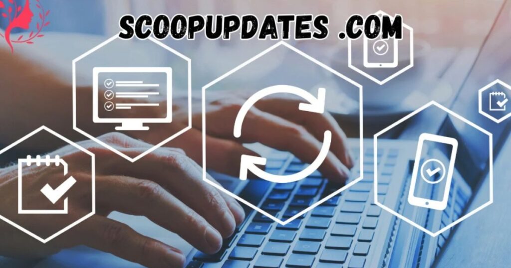 
scoopupdates .com
